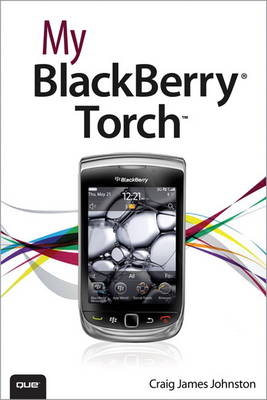 My BlackBerry Torch - Craig James Johnston