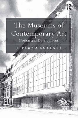 The Museums of Contemporary Art - J. Pedro Lorente