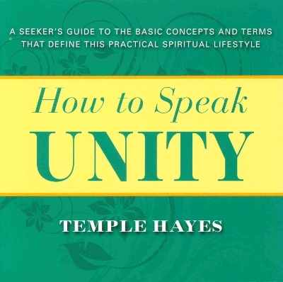 How to Speak Unity - Temple Hayes