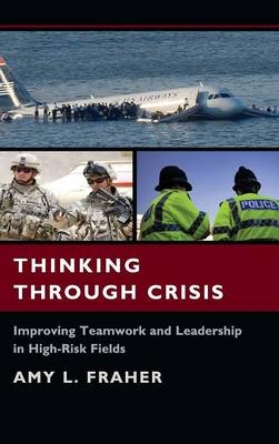 Thinking Through Crisis - Amy L. Fraher