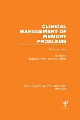 Clinical Management of Memory Problems (2nd Edn) (PLE: Memory) - 