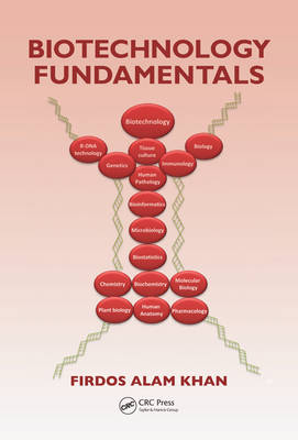 Biotechnology Fundamentals - Firdos Alam Khan