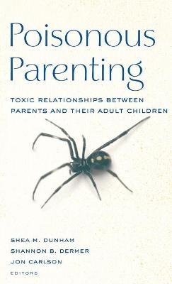 Poisonous Parenting - 