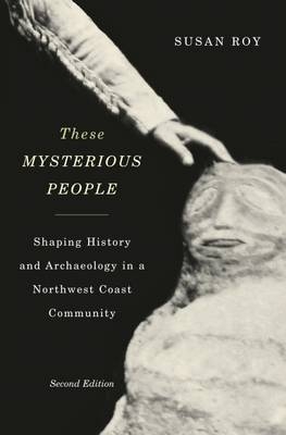 These Mysterious People, Second Edition - Susan Roy
