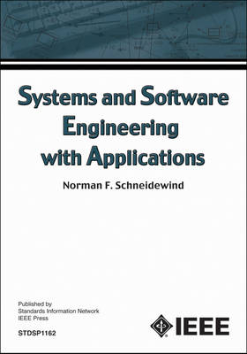 Systems and Software Engineering with Applications - Norman F. Schneidewind
