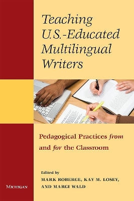 Teaching U.S.- Educated Multilingual Writers - 