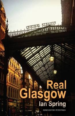 Real Glasgow - Ian Spring