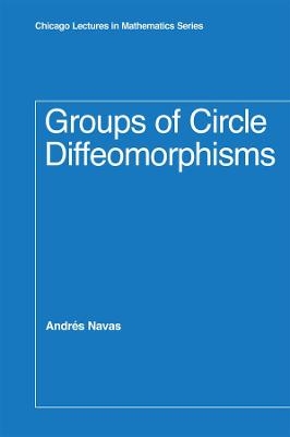Groups of Circle Diffeomorphisms - Andres Navas