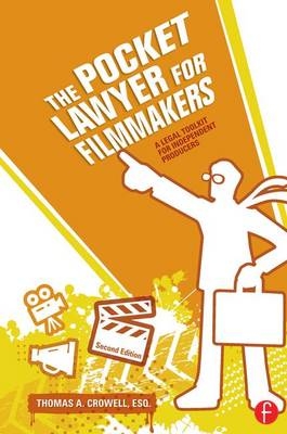 The Pocket Lawyer for Filmmakers - Thomas Crowell