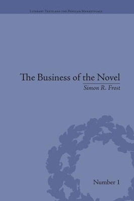 The Business of the Novel - Simon R Frost