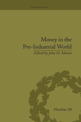 Money in the Pre-Industrial World - John H Munro