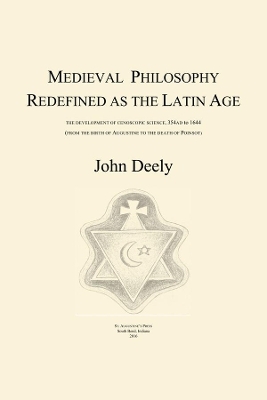 Medieval Philosophy Redefined as the Latin Age - John Deely