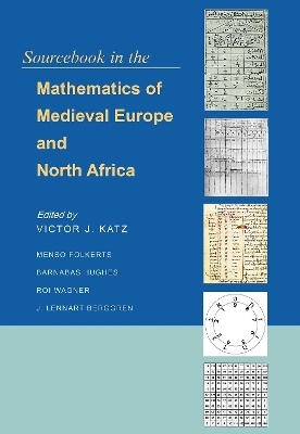 Sourcebook in the Mathematics of Medieval Europe and North Africa - 