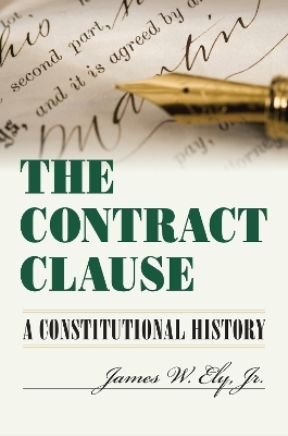 The Contract Clause - James W. Ely Jr