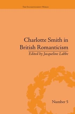 Charlotte Smith in British Romanticism - Jacqueline Labbe