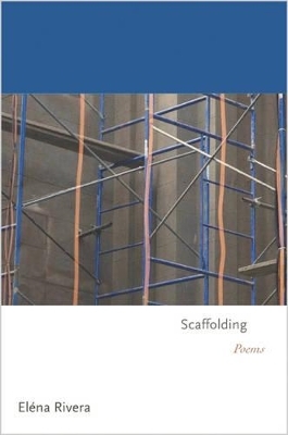 Scaffolding - Eléna Rivera