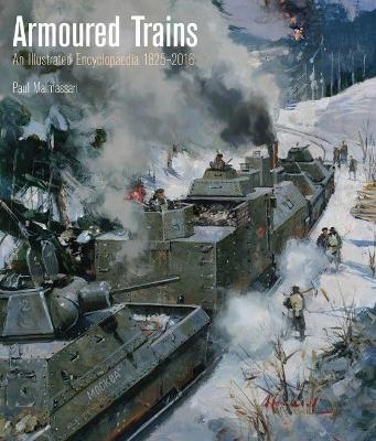 Armoured Trains - Paul Malmassari
