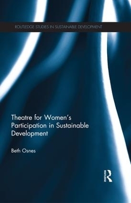 Theatre for Women's Participation in Sustainable Development - Beth Osnes