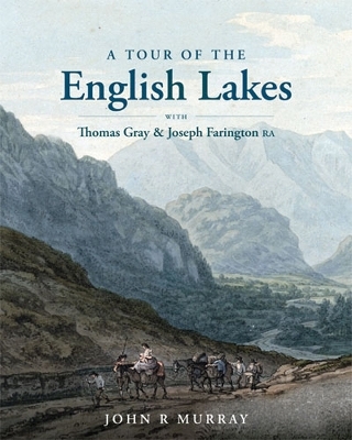 A Tour of the English Lakes - John R. Murray