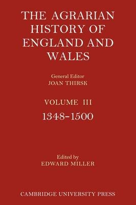 The Agrarian History of England and Wales: Volume 3, 1348–1500 - 