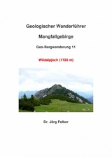 Geo-Bergwanderung 11 Wildalpjoch (1720 m) - Jörg Felber