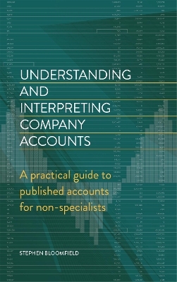 Understanding and Interpreting Company Accounts - Stephen Bloomfield