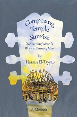 Composing Temple Sunrise - Hassan El-Tayyab