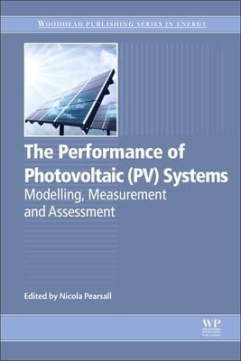 The Performance of Photovoltaic (PV) Systems - 