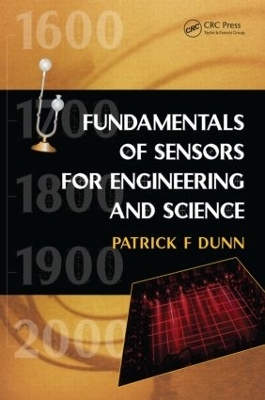 Fundamentals of Sensors for Engineering and Science - Patrick F. Dunn
