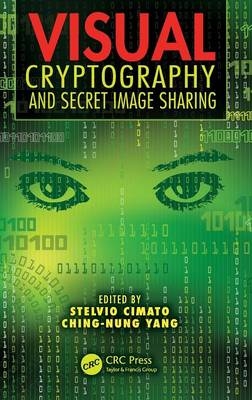 Visual Cryptography and Secret Image Sharing - 