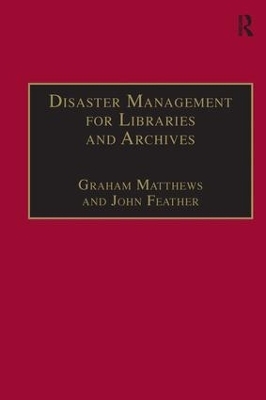 Disaster Management for Libraries and Archives - John Feather