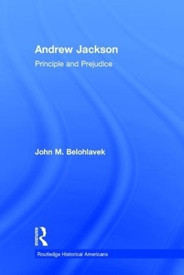 Andrew Jackson - John M. Belohlavek