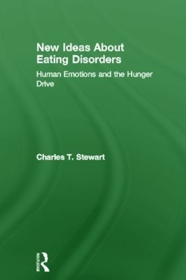 New Ideas about Eating Disorders - Charles T. Stewart