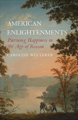 American Enlightenments - Caroline Winterer