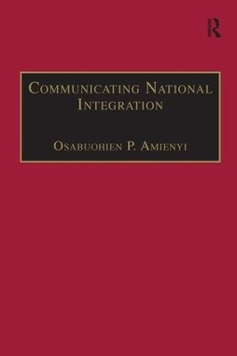 Communicating National Integration - Osabuohien P. Amienyi