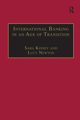 International Banking in an Age of Transition - Sara Kinsey, Lucy Newton