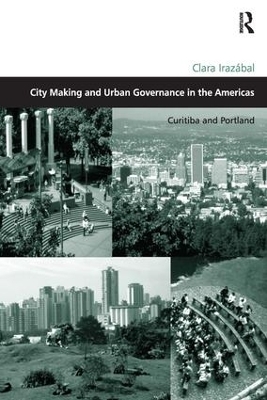 City Making and Urban Governance in the Americas - Clara Irazábal