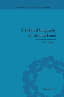 A Political Biography of Thomas Paine - W A Speck