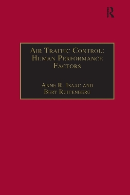 Air Traffic Control: Human Performance Factors - Anne R. Isaac, Bert Ruitenberg