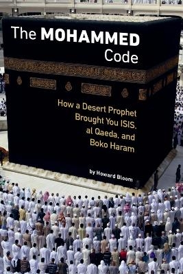 The Muhammad Code - Howard Bloom