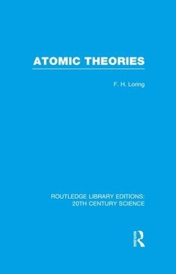 Atomic Theories - F.H. Loring