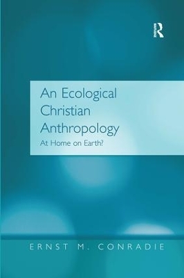 An Ecological Christian Anthropology - Ernst M. Conradie