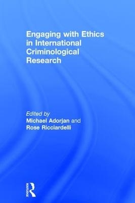 Engaging with Ethics in International Criminological Research - 