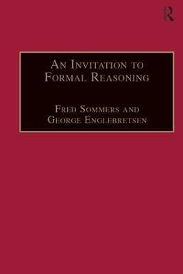 An Invitation to Formal Reasoning - Fred Sommers, George Englebretsen