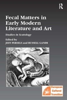 Fecal Matters in Early Modern Literature and Art - 