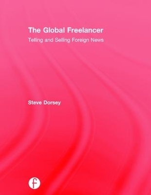 The Global Freelancer - Steve Dorsey