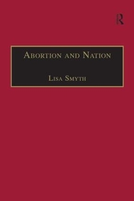 Abortion and Nation - Lisa Smyth
