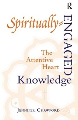 Spiritually-Engaged Knowledge - Jennifer Crawford