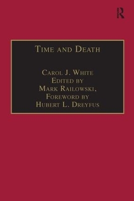 Time and Death - Carol J. White, Edited By Mark Ralkowski