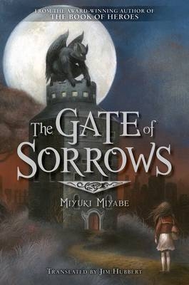 The Gate of Sorrows - Miyuki Miyabe